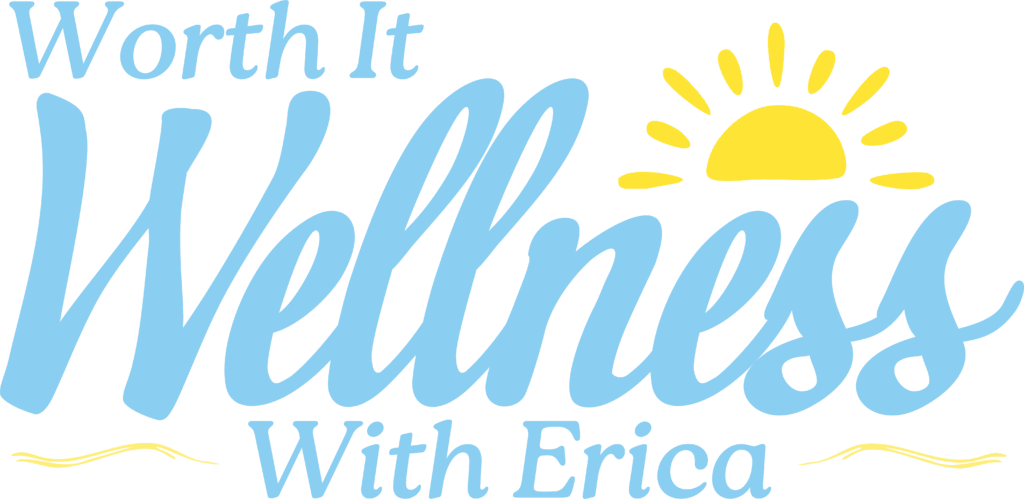 Worth It Wellness With Erica